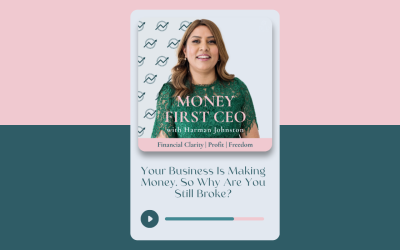 Your Business Is Making Money. So Why Are You Still Broke?